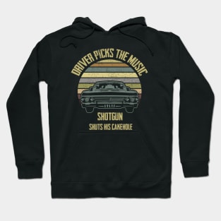 Driver picks the music shotgun shuts his cakehole Hoodie